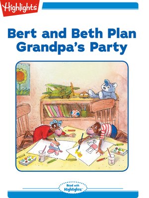 cover image of Bert and Beth Plan Grandpa's Party